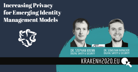 Increasing Privacy for Emerging Identity Management Models with Dr. Stephan Krenn and Dr. Sebastian Ramacher